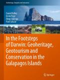 In the Footsteps of Darwin: Geoheritage, Geotourism and Conservation in the Galapagos Islands