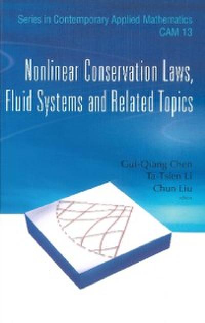 Nonlinear Conservation Laws, Fluid Systems And Related Topics
