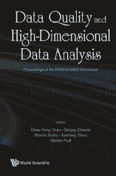 Data Quality And High-dimensional Data Analytics - Proceedings Of The Dasfaa 2008