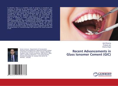 Recent Advancements in Glass Ionomer Cement (GIC)