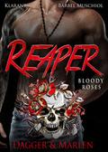 Reaper. Bloody Roses - Dagger und Marlen