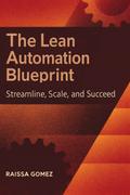 The Lean Automation Blueprint