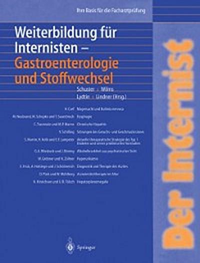 Der Internist: Weiterbildung für Internisten Gastroenterologie und Stoffwechsel