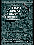 Beyond Rhetoric and Realism in Economics
