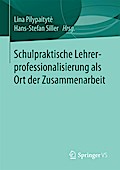 Schulpraktische Lehrerprofessionalisierung als Ort der Zusammenarbeit