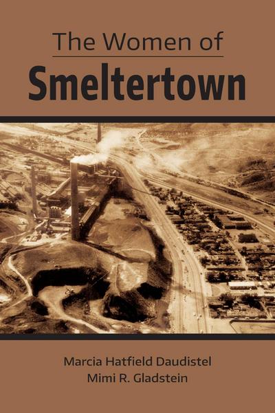 The Women of Smeltertown