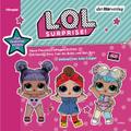 L.O.L. Surprise - Neue Freundschaftsgeschichten mit Daring Diva, Can Do Baby und Bon Bon