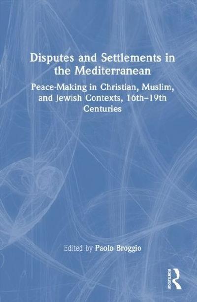 Disputes and Settlements in the Mediterranean