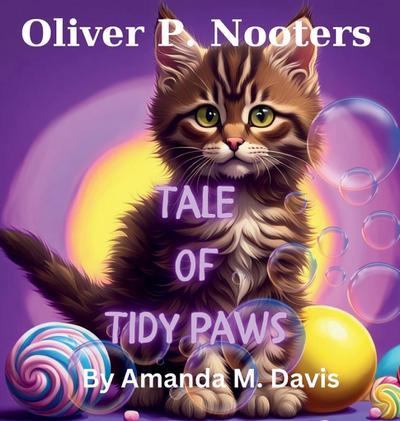 Oliver P. Nooters Tale of Tidy Paws