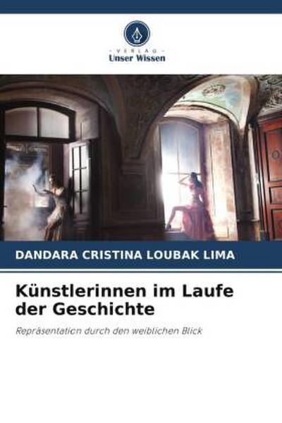 Künstlerinnen im Laufe der Geschichte