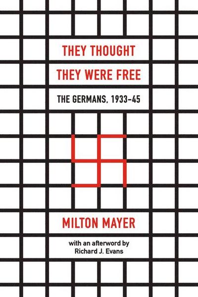 They Thought They Were Free - The Germans, 1933-45