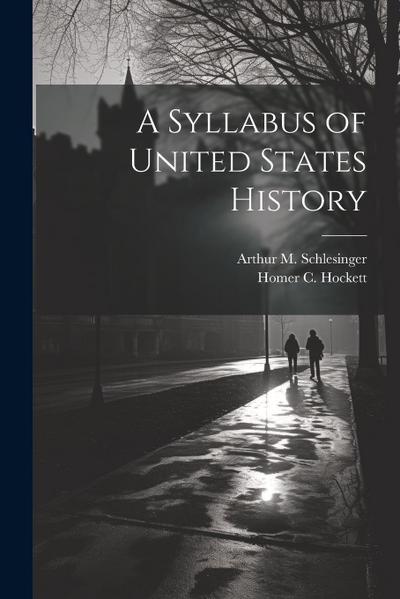 A Syllabus of United States History