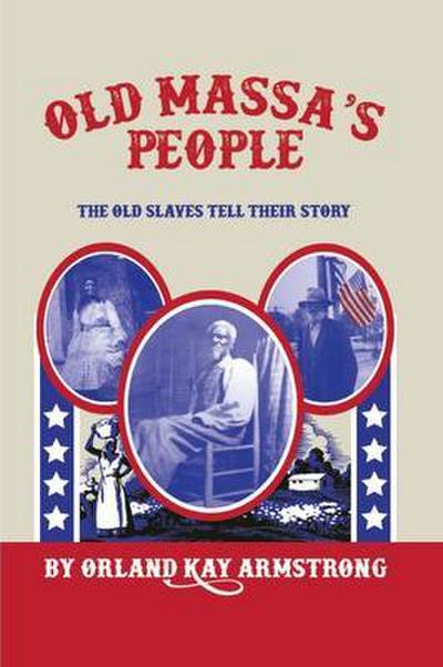 OLD MASSA’S PEOPLE