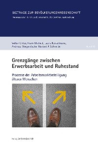 Grenzgänge zwischen Erwerbsarbeit und Ruhestand