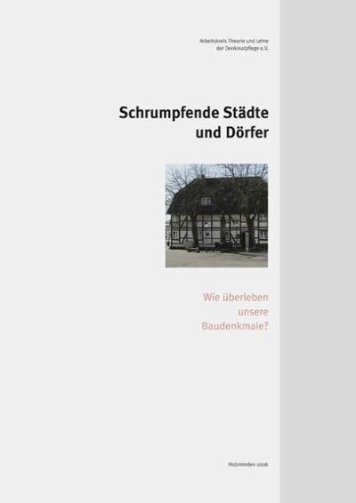 ’Schrumpfende Städte und Dörfer’