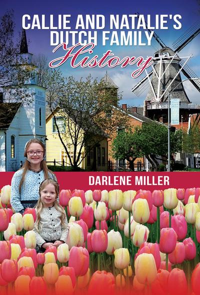 Callie and Natalie’s Dutch Family History