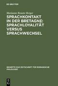 Sprachkontakt in der Bretagne: Sprachloyalität ver