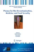 Plasma for Bio-Decontamination, Medicine and Food Security (NATO Science for Peace and Security Series A: Chemistry and Biology)