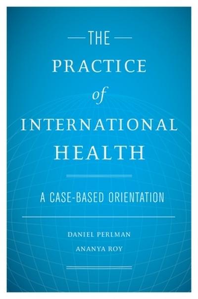 The Practice of International Health