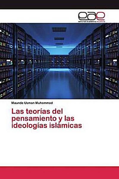 Las teorías del pensamiento y las ideologías islámicas