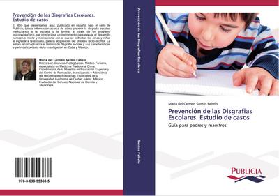 Prevención de las Disgrafias Escolares.  Estudio de casos