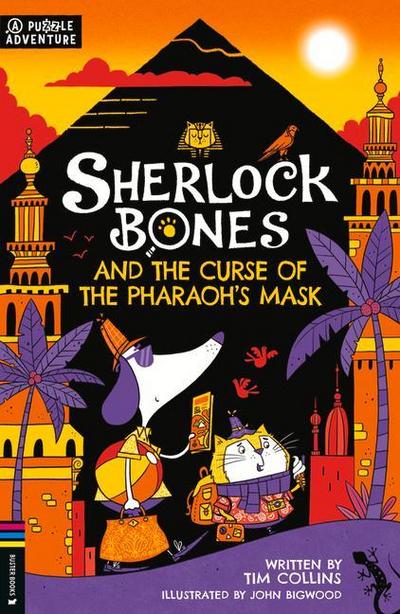 Sherlock Bones and the Curse of the Pharaoh’s Mask