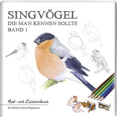 Singvögel, die man kennen sollte - Band 1