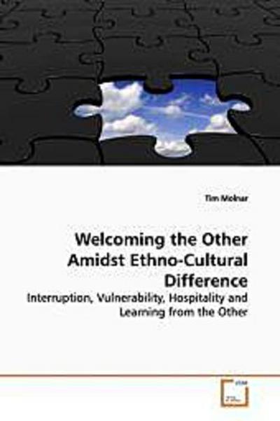 Welcoming the Other Amidst Ethno-Cultural Difference