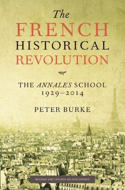 Burke, P: The French Historical Revolution