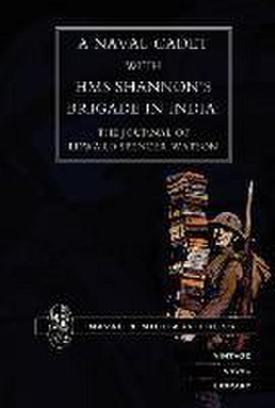 Naval Cadet with HMS Shannon’s Brigade in India