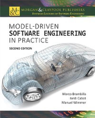 Model-Driven Software Engineering in Practice