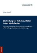 Die Haftung bei Verkehrsunfällen in den Niederlanden