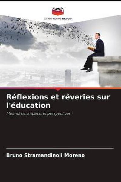 Réflexions et rêveries sur l’éducation