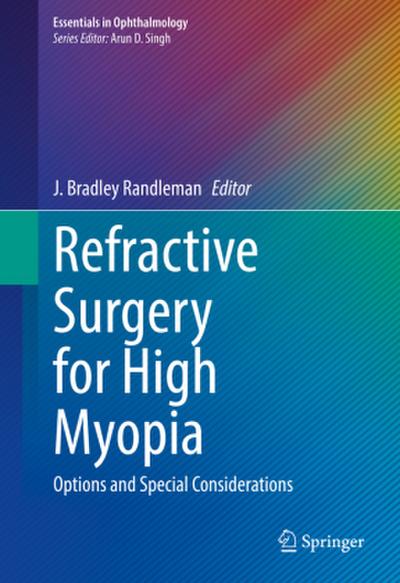 Refractive Surgery for High Myopia