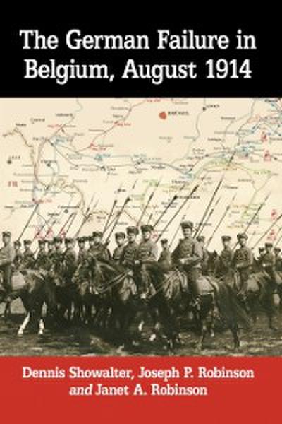 German Failure in Belgium, August 1914