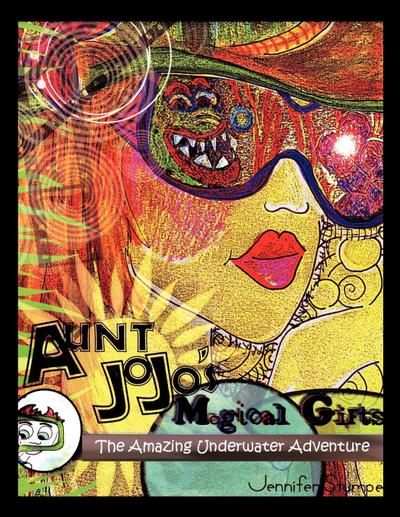 Aunt Jo Jo’s Magical Gifts