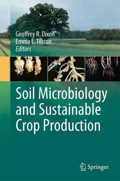 Soil Microbiology and Sustainable Crop Production