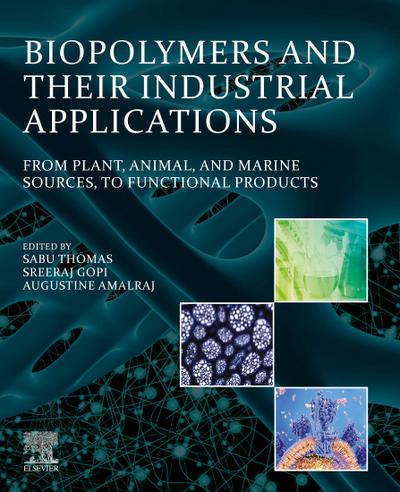Biopolymers and Their Industrial Applications