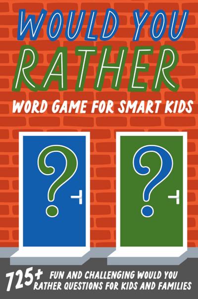 Would You Rather Word Game For Smart Kids
