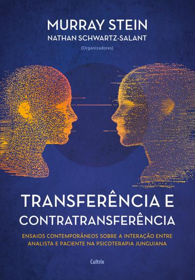 Transferência e contratransferência - Nova edição