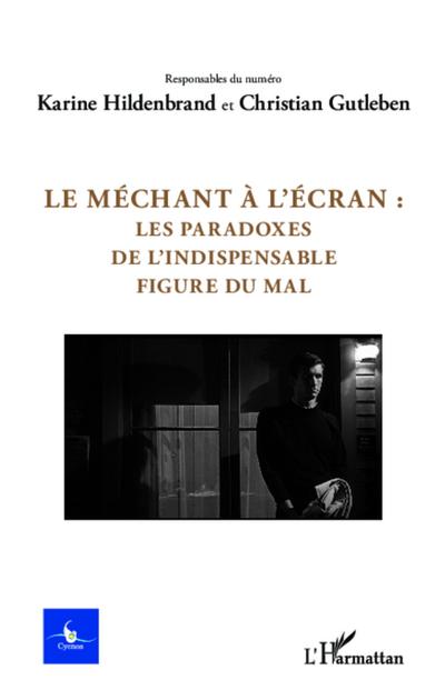 Le méchant à l’écran :