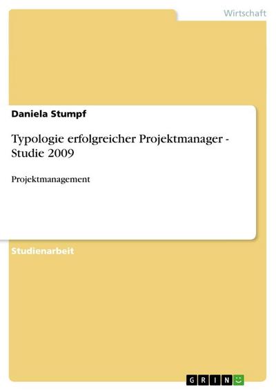 Typologie erfolgreicher Projektmanager - Studie 2009