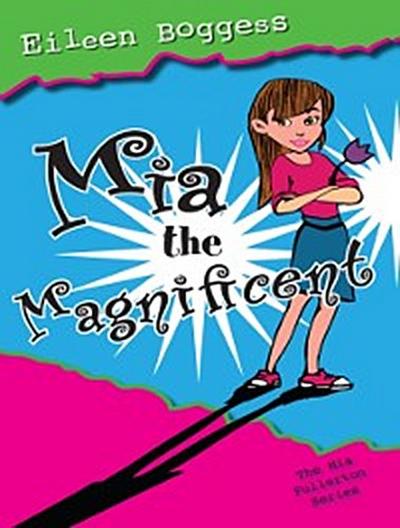 Mia the Magnificent
