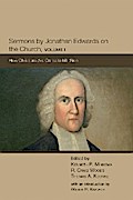 Sermons by Jonathan Edwards on the Church, Volume 1