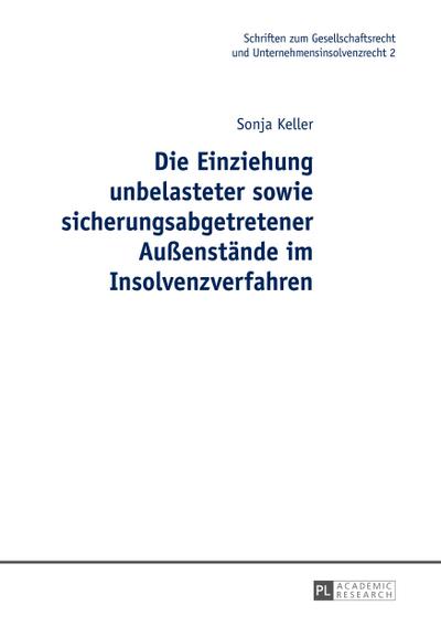 Die Einziehung unbelasteter sowie sicherungsabgetretener Außenstände im Insolvenzverfahren