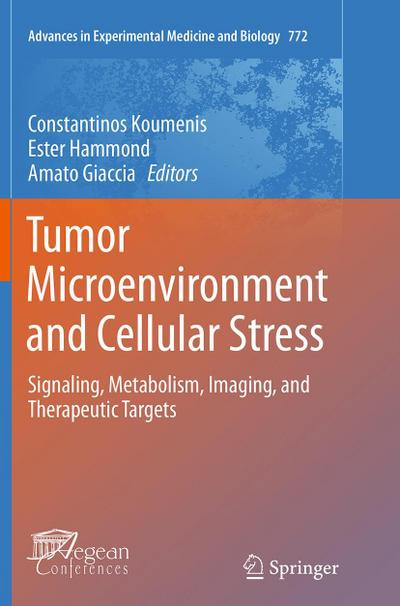 Tumor Microenvironment and Cellular Stress