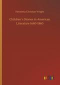 Children´s Stories in American Literature 1660-1860