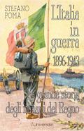 L’Italia in guerra 1896-1943