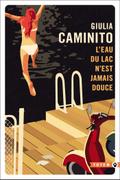 L’eau du lac n’est jamais douce