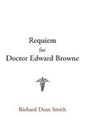 Requiem for Doctor Edward Browne